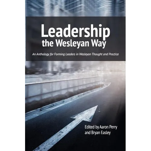 Leadership the Wesleyan Way - Paperback