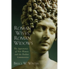 Roman Wives, Roman Widows: The Appearance of New Women and the Pauline Communities - Paperback
