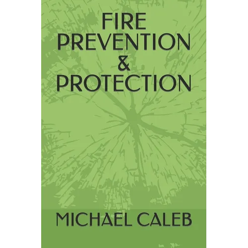 Fire Prevention & Protection - Paperback
