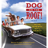 Dog on the Roof!: On the Road with Mitt and the Mutt - Paperback