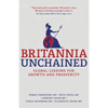 Britannia Unchained: Global Lessons for Growth and Prosperity - Paperback