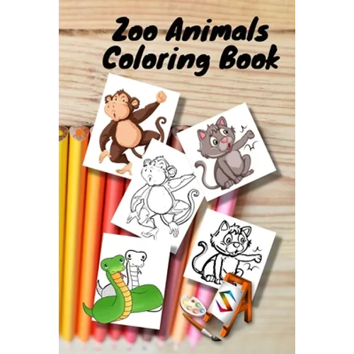 Zoo Animals Coloring Book: size 6 x 9 in for girls and boys aged 2 to 6 years old - Paperback