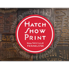 Hatch Show Print: American Letterpress Since 1879 - Paperback