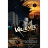 Valiente: Courage and Consequences - Paperback