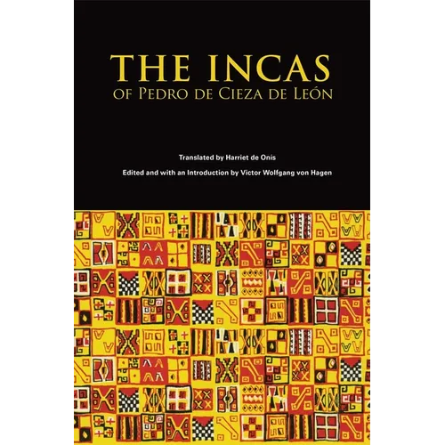 The Incas of Pedro Cieza de Leon: Volume 53 - Paperback