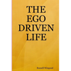 The Ego Driven Life - Paperback