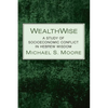 Wealthwise: A Study of Socioeconomic Conflict in Hebrew Wisdom - Hardcover