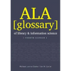 ALA Glossary of Library and Information Science - Paperback