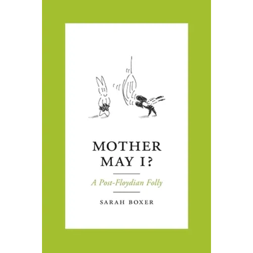 Mother May I?: A Post-Floydian Folly - Paperback