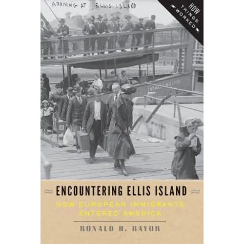 Encountering Ellis Island: How European Immigrants Entered America - Paperback