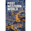 Post-Western World: How Emerging Powers Are Remaking Global Order - Paperback