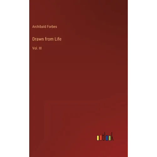 Drawn from Life: Vol. III - Hardcover