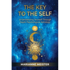 The Key to the Self: Understanding Yourself Through Depth Psychological Astrology - Paperback