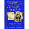 Man Who Created Sherlock Holmes: The Life and Times of Sir Arthur Conan Doyle - Paperback