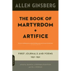 The Book of Martyrdom and Artifice: First Journals and Poems: 1937-1952 - Paperback