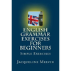 English Grammar Exercises For Beginners: Past Present and Future Forms - Paperback
