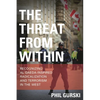 The Threat from Within: Recognizing Al Qaeda-Inspired Radicalization and Terrorism in the West - Paperback