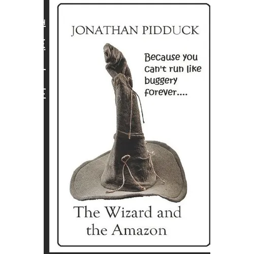 The Wizard and the Amazon: For Whom The Bell Trolls - Paperback