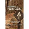 Highways and Hedges: New Life Lessons from a Trail Chaplain - Paperback
