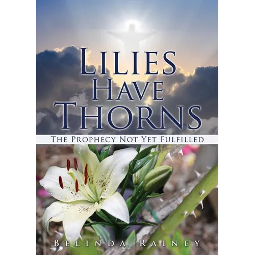 Lilies Have Thorns - Paperback
