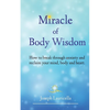 Miracle of Body Wisdom - Paperback