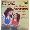 My Mom is Awesome: Spanish English Bilingual Edition - Hardcover