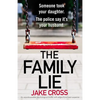 The Family Lie: An unputdownable psychological thriller with edge of your seat suspense - Paperback