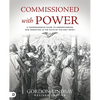 Commissioned with Power: A Comprehensive Guide to Understanding and Operating in the Gifts of the Holy Spirit - Paperback