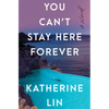 You Can't Stay Here Forever - Hardcover