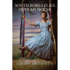 South Korea Flies Over My House - Paperback