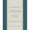 Fundamental Christian Ethics - Hardcover