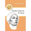 Heads, Features and Faces (Dover Anatomy for Artists) - Paperback