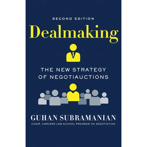Dealmaking: The New Strategy of Negotiauctions - Hardcover