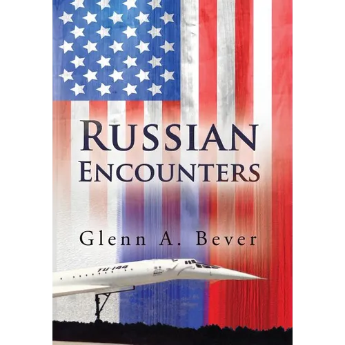 Russian Encounters: A Memoir - Hardcover