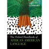 The Oxford Handbook of African American Language - Paperback