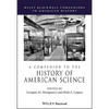 A Companion to the History of American Science - Paperback