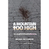 A Mountain Too High - Paperback