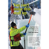 You can't make this stuff up: My thirty years as Captain in the Bering Sea - Paperback