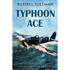 Typhoon Ace: The RAF Defence of Southern England - Paperback