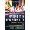 An Actor's Guide--Making It in New York City, Third Edition: Everything a Working Actor Needs to Survive and Succeed in the Big Apple - Paperback