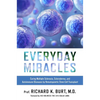Everyday Miracles: Curing Multiple Sclerosis, Scleroderma, and Autoimmune Diseases by Hematopoietic Stem Cell Transplant - Hardcover