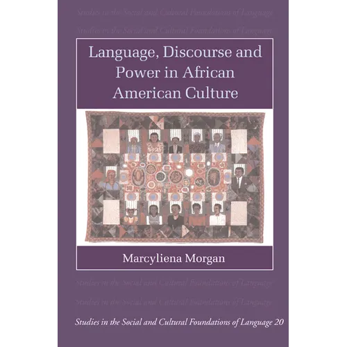 Language, Discourse and Power in African American Culture - Hardcover
