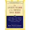 The Ancient Wisdom of the Chinese Tonic Herbs - Paperback