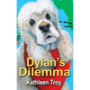 Dylan's Dilemma - Hardcover