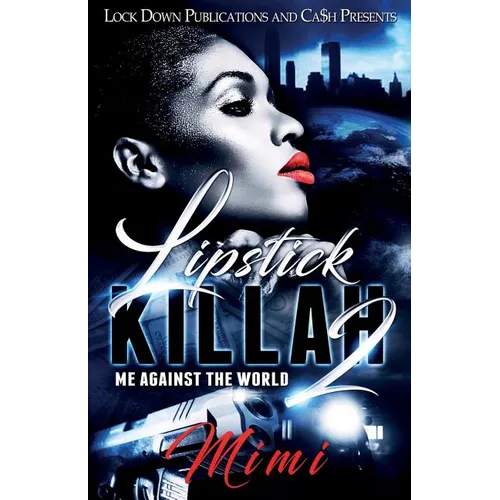 Lipstick Killah 2: Me Against the World - Paperback