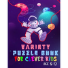 Variety puzzle book for clever kids age 8-12: Boys are super STRONG ! Word search, Sudoku, crossword, Mazes, Coloring pages and Draw - Paperback