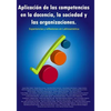 Aplicación de las competencias en la docencia, la sociedad y las organizaciones. Experiencias y reflexiones en Latinoamérica - Paperback