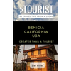 Greater Than a Tourist- Benicia California USA: 50 Travel Tips from a Local - Paperback