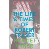 Groovy Bob: The Life and Times of Robert Fraser - Paperback