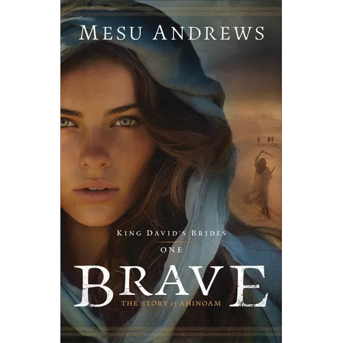 Brave: The Story of Ahinoam - Paperback
